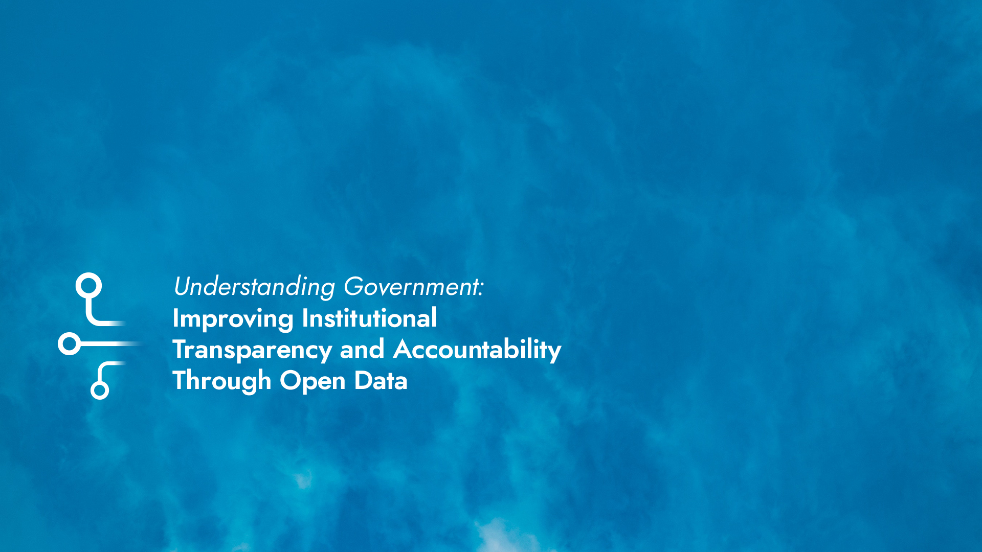 Handbook on Understanding Government: Improving Institutional Transparency and Accountability Through Open Data