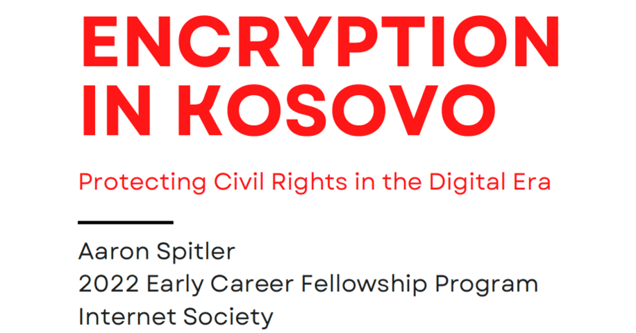 Encryption in Kosovo: Protecting Civil Rights in the Digital Era
