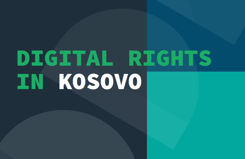 Country Situation Report: Digital Rights in Kosovo